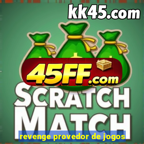 revenge provedor de jogos